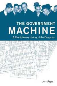 The Government Machine : A Revolutionary History of the Computer (The Government Machine)