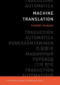『機械翻訳：歴史・技術・産業』（原書）（ＭＩＴエッセンシャル・ナレッジ・シリーズ）<br>Machine Translation (Mit Press Essential Knowledge series)