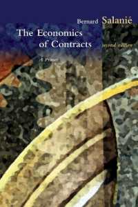 The Economics of Contracts : A Primer, 2nd Edition (The Economics of Contracts) （2ND）
