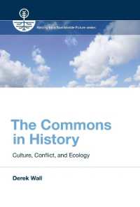 共有地の歴史<br>The Commons in History : Culture, Conflict, and Ecology (History for a Sustainable Future)