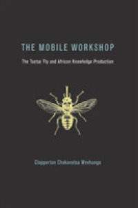 The Mobile Workshop : The Tsetse Fly and African Knowledge Production