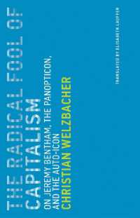 Radical Fool of Capitalism : On Jeremy Bentham, the Panopticon, and the Auto-icon (Untimely Meditations) -- Paperback / softback