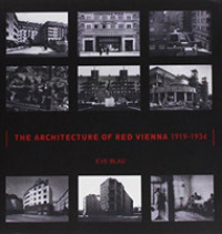 The Architecture of Red Vienna, 19191934 （Reprint）
