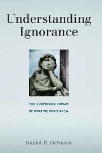 Understanding Ignorance : The Surprising Impact of What We Don't Know (Understanding Ignorance)