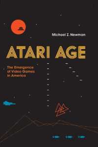 Atari Age : The Emergence of Video Games in America (Atari Age)