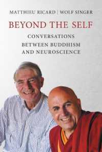 仏教と脳科学の対話<br>Beyond the Self : Conversations between Buddhism and Neuroscience (The Mit Press)