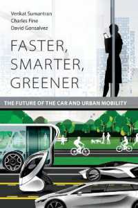 自動車と都市の移動の未来<br>Faster, Smarter, Greener : The Future of the Car and Urban Mobility (The Mit Press)