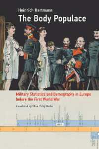 Body Populace : Military Statistics and Demography in Europe before the First World War (Transformations: Studies in the History of Science and Techno