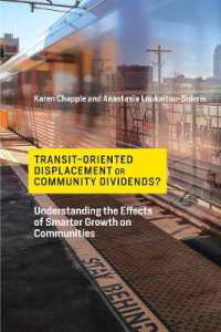 都市交通網のスマート化とコミュニティへの影響<br>Transit-Oriented Displacement or Community Dividends? : Understanding the Effects of Smarter Growth on Communities (Urban and Industrial Environments)