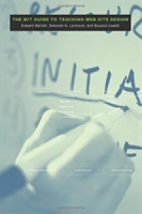 Mit Guide to Teaching Web Site Design (Digital Communication)