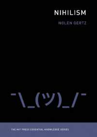 ニヒリズム（MITエッセンシャル・ナレッジ）<br>Nihilism (Mit Press Essential Knowledge series)