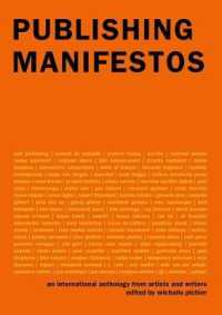 アート出版マニフェスト<br>Publishing Manifestos : An International Anthology from Artists and Writers (The Mit Press) -- Hardback