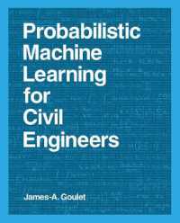 土木工学のための確率的機械学習<br>Probabilistic Machine Learning for Civil Engineers (The Mit Press)