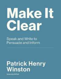 MIT式　明晰な議論・文章作法<br>Make it Clear : Speak and Write to Persuade and Inform 