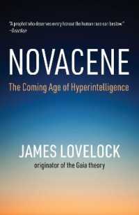Novacene : The Coming Age of Hyperintelligence