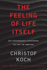 Ch．コッホ著／なぜ意識は計算できないのか<br>The Feeling of Life Itself