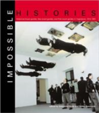 旧ユーゴのアヴァンギャルドの系譜1918-1991年<br>Impossible Histories : Historic Avant-gardes, Neo-avant-gardes, and Post-avant-gardes in Yugoslavia, 19181991