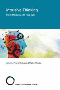 Intrusive Thinking : From Molecules to Free Will (Strungmann Forum Reports)