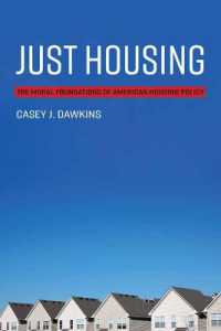 Just Housing : The Moral Foundations of American Housing Policy (Urban and Industrial Environments)