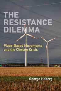 The Resistance Dilemma : Place-Based Movements and the Climate Crisis (American and Comparative Environmental Policy)