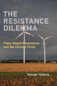 The Resistance Dilemma : Place-Based Movements and the Climate Crisis (American and Comparative Environmental Policy)