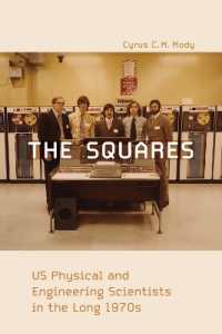 The Squares : US Physical and Engineering Scientists in the Long 1970s  (Inside Technology)