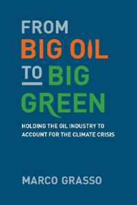 From Big Oil to Big Green : Holding the Oil Industry to Account for the Climate Crisis