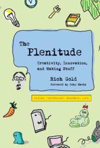 Plenitude : Creativity, Innovation, and Making Stuff (Simplicity: Design, Technology, Business, Life) -- Paperback / softback