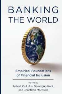 Banking the World : Empirical Foundations of Financial Inclusion