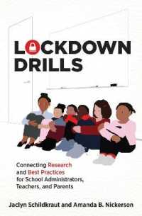 Lockdown Drills : Connecting Research and Best Practices for School Administrators, Teachers, and Parents