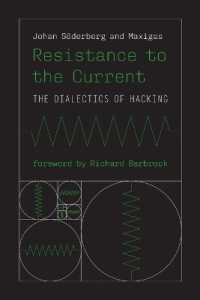 Resistance to the Current : The Dialectics of Hacking (Information Policy)