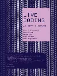 ライブ・コーディングの取扱い説明書<br>Live Coding : A User's Manual  (Software Studies)