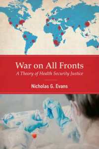健康の安全保障の正義論：公衆衛生上の危機と正しく戦うために<br>War on All Fronts : A Theory of Health Security Justice