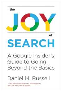 グーグル担当者が教える検索ガイド<br>The Joy of Search : A Google Insider's Guide to Going Beyond the Basics
