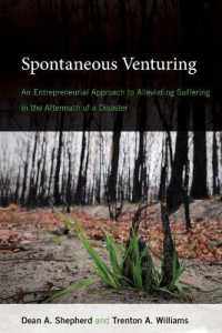 Spontaneous Venturing : An Entrepreneurial Approach to Alleviating Suffering in the Aftermath of a Disaster