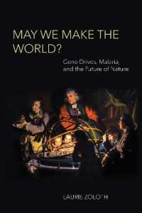 May We Make the World? : Gene Drives, Malaria, and the Future of Nature (Basic Bioethics)