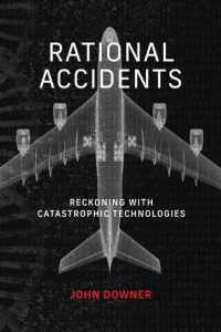 Rational Accidents : Reckoning with Catastrophic Technologies