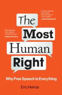 もっとも人間的な人権：なぜ言論の自由が根本的なのか<br>The Most Human Right : Why Free Speech Is Everything