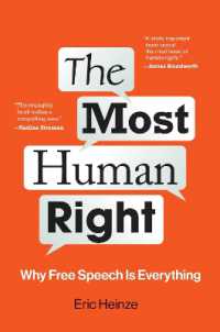 もっとも人間的な人権：なぜ言論の自由が根本的なのか<br>The Most Human Right : Why Free Speech Is Everything