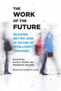 『The Work of the Future：AI 時代の「よい仕事」を創る』（原書）<br>The Work of the Future : Building Better Jobs in an Age of Intelligent Machines