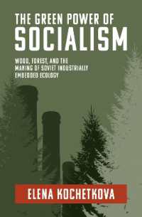 The Green Power of Socialism : Wood, Forest, and the Making of Soviet Industrially Embedded Ecology