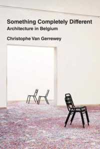 ベルギーと建築の本質<br>Something Completely Different : Architecture in Belgium