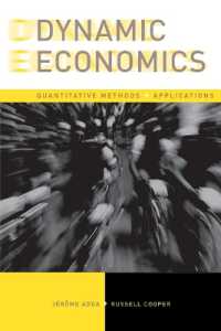 Dynamic Economics : Quantitative Methods and Applications
