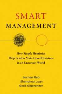 スマート経営：不確実な世界でリーダーの意思決定を改善するシンプルなヒューリスティクス<br>Smart Management : How Simple Heuristics Help Leaders Make Good Decisions in an Uncertain World