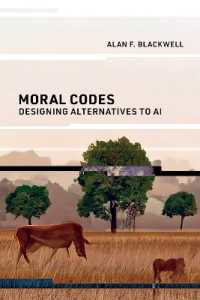 Moral Codes : Designing Alternatives to AI