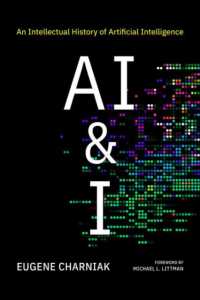 AI & I : An Intellectual History of Artificial Intelligence