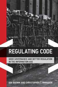 Regulating Code: Good Governance and Better Regulation in the Information Age (Information Revolution and Global Politics")