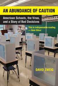 パンデミック下の米国の学校閉鎖をめぐる意思決定の失敗の原因<br>Abundance of Caution, an : American Schools, the Virus, and a Story of Bad Decisions