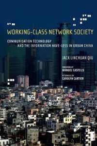 Working-Class Network Society : Communication Technology and the Information Have-Less in Urban China (Information Revolution and Global Politics)