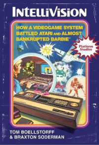 Intellivision : How a Videogame System Battled Atari and Almost Bankrupted Barbie® (Platform Studies)